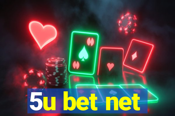 5u bet net